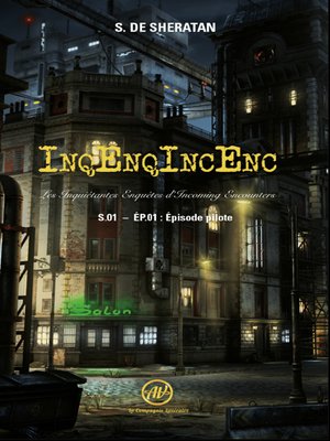 cover image of InqEnqIncEnc – Les Inquiétantes Enquêtes d'Incoming Encounters--S.01 – ép.01
